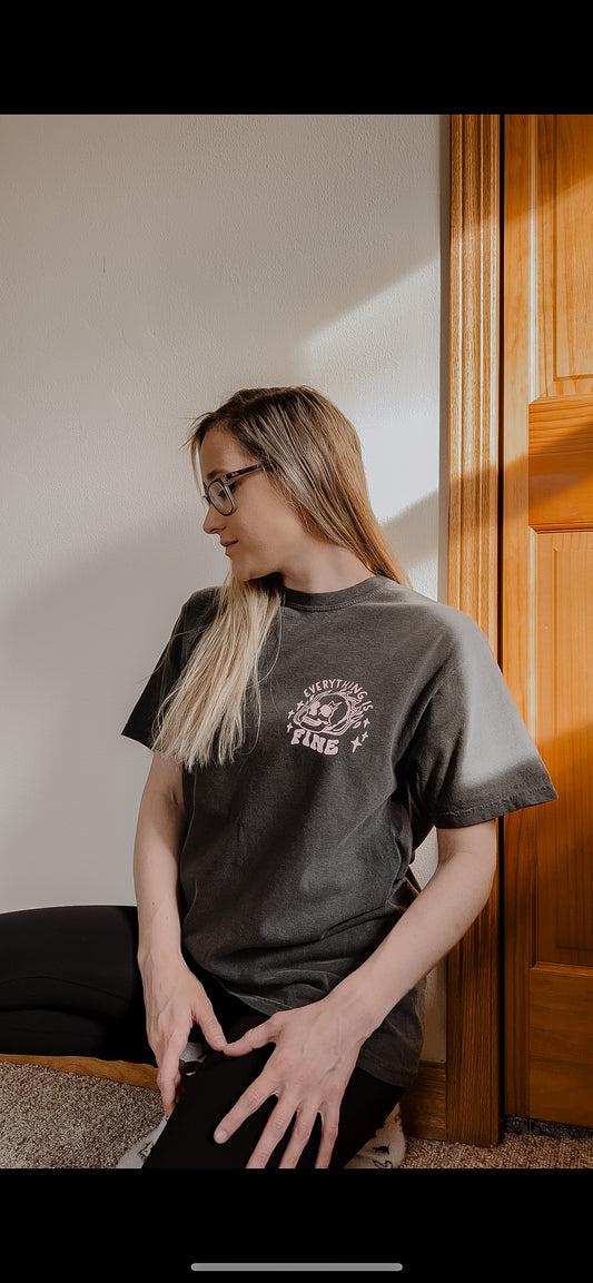Everything Is Fine T Shirt